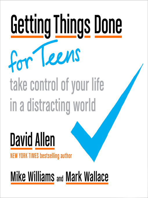 Title details for Getting Things Done for Teens by David Allen - Available